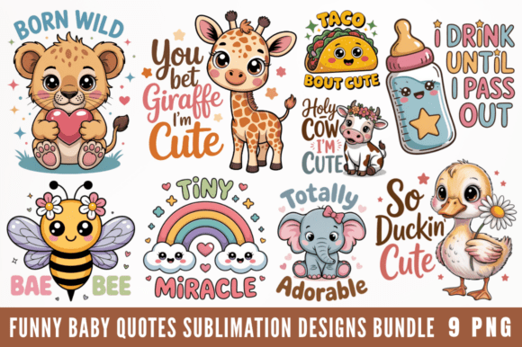 Download Funny Baby Quotes Sublimation Designs - Sublimation design Collection