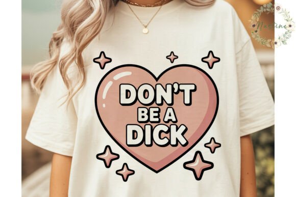 Download Don't Be a Dick Heart Sublimation Design - Sublimation design Collection